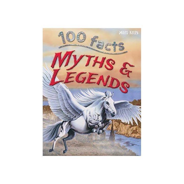 100 Facts On Myths And Legends